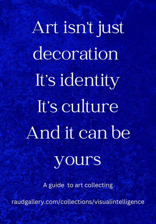Art Collecting: A Beginner's Guide to Starting Your Collection (DIGITAL FILE)