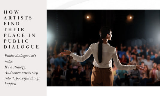 How Artists Find Their Place in Public Dialogue